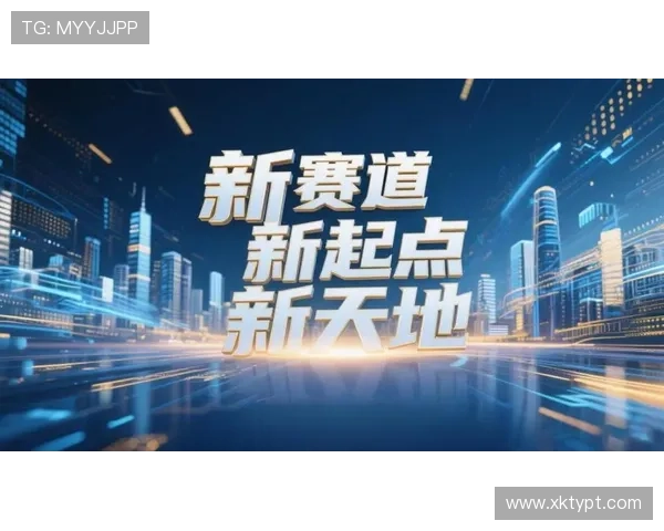 大满贯平台推动体育事业全面发展迎来新机遇开启多元化娱乐新时代实现运动梦想的最佳平台 大满贯平台推动体育事业全面发展迎来新机遇开启多元化娱乐新时代实现运动梦想的最佳平台